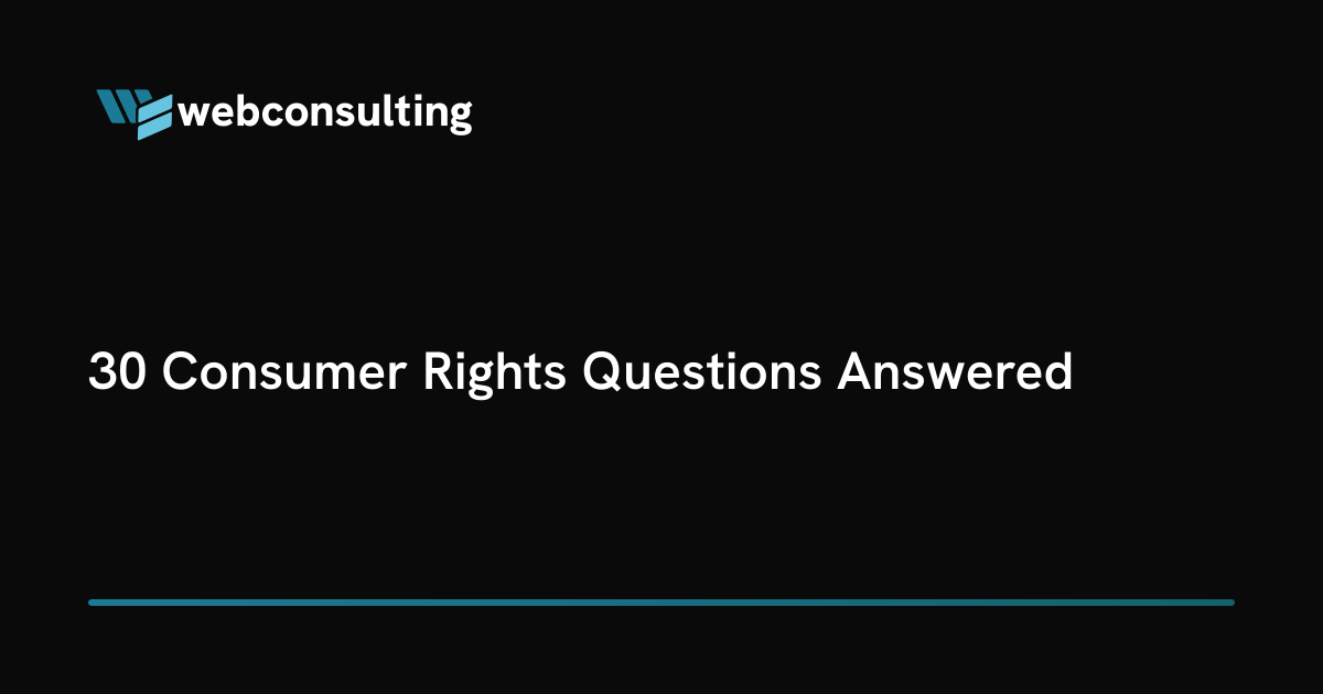 30 Consumer Rights Questions Answered