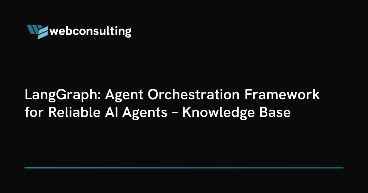 LangGraph: Agent Orchestration Framework for Reliable AI Agents ...