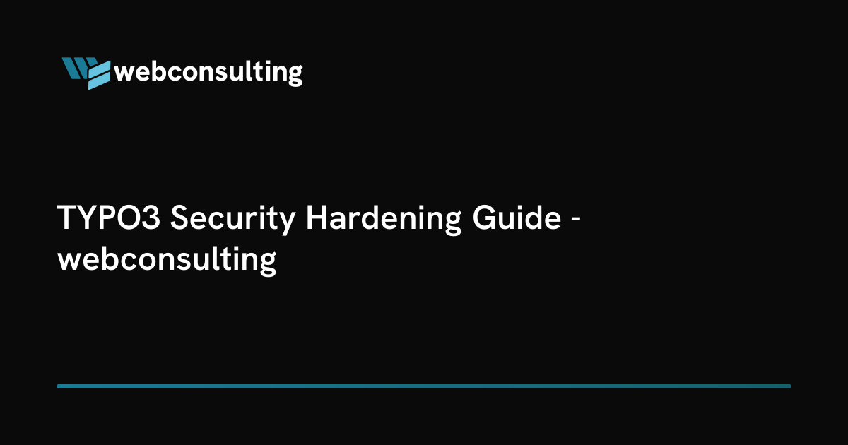 TYPO3 Security Hardening Guide - webconsulting
