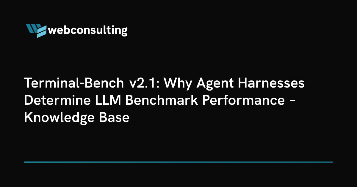 Terminal-Bench v2.1: Why Agent Harnesses Determine LLM Benchmark ...