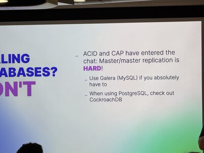 TYPO3 conference presentation slide SCALING DATABASES DON'T, ACID and CAP theorem complexity discussion, Galera MySQL clustering, PostgreSQL CockroachDB alternatives, database architecture